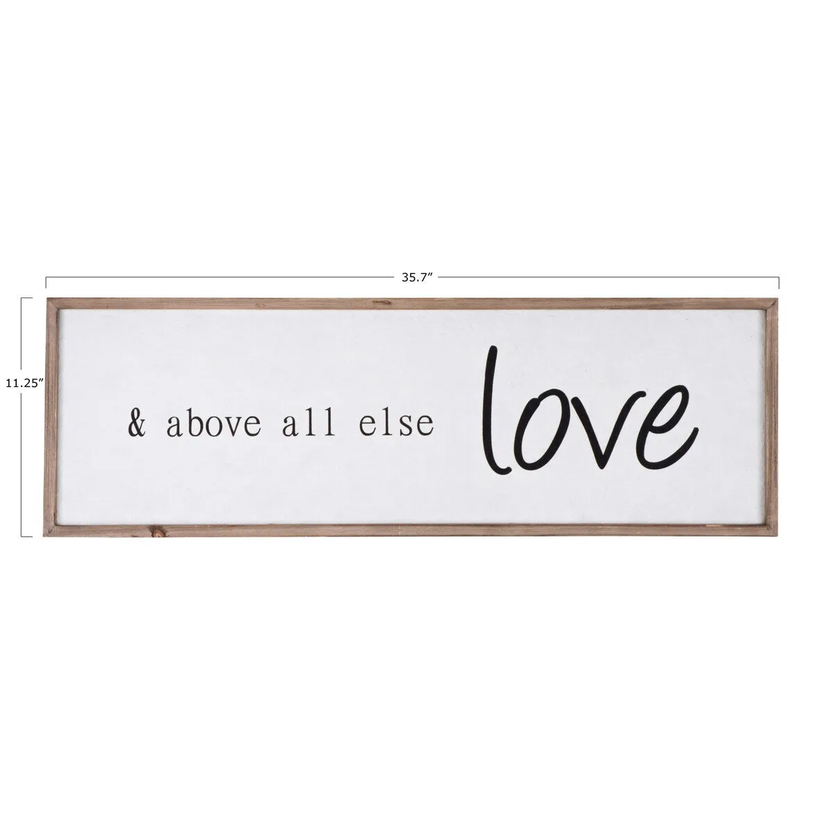 "& above all else love" Wood Framed Wall Decor