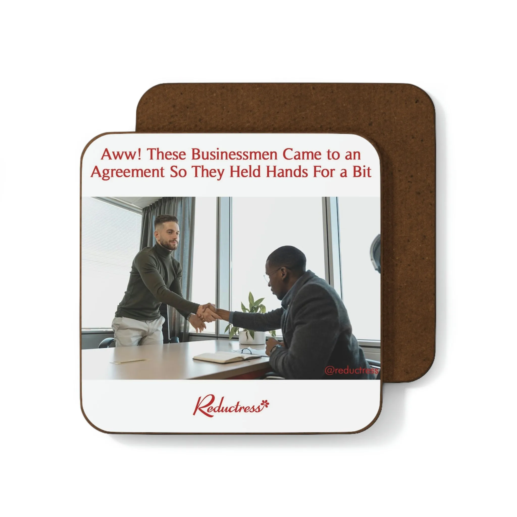 "Aww! These Businessmen Came to an Agreement So They Held Hands For a Bit" Hardboard Back Coaster